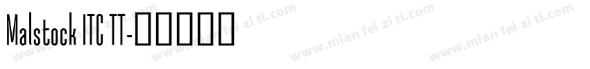 Malstock ITC TT字体转换